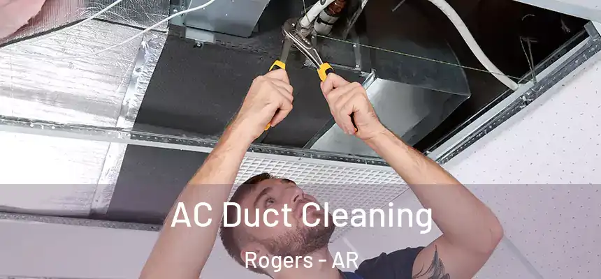 AC Duct Cleaning Rogers - AR