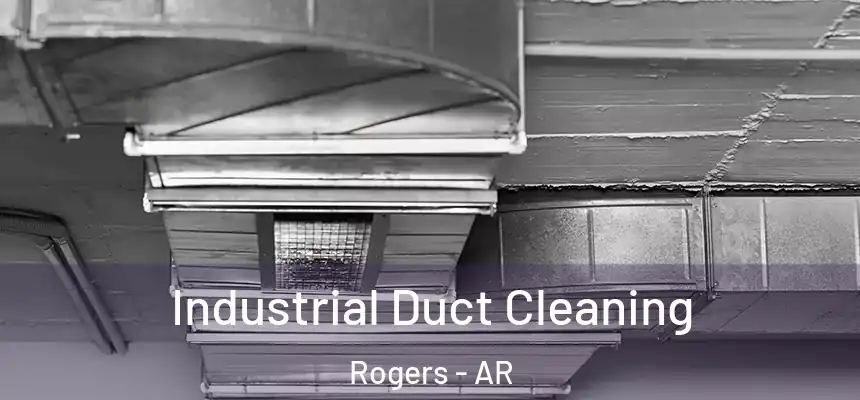  Industrial Duct Cleaning Rogers - AR